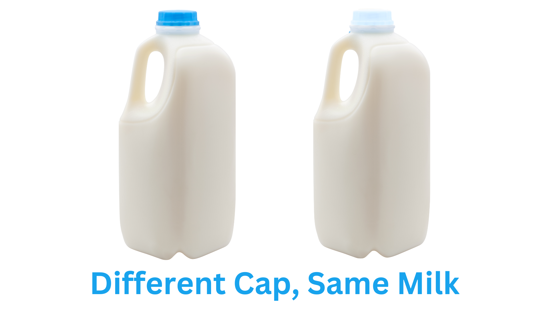Different Cap , Same Milk
